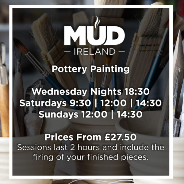 Mud Ireland Pottery Painting Class 2025 Northern Ireland Painting workshop